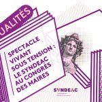 Le spectacle vivant sous tension : le Syndeac au Congrès des Maires